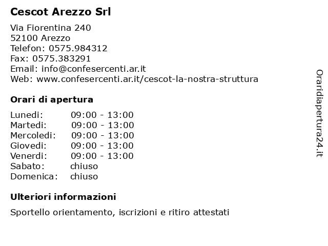 Orari di apertura Cescot Arezzo Srl Via Fiorentina